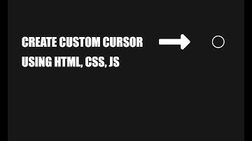 Create Custom Cursor using HTML, CSS, JS.