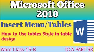 Ms word(How to use table style in table design )part-13-B(insert tab) Wealth