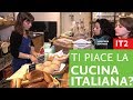 Italiano per stranieri - Ti piace la cucina italiana?