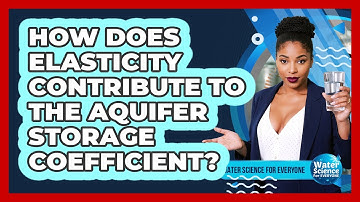 How Does Elasticity Contribute to the Aquifer Storage Coefficient?