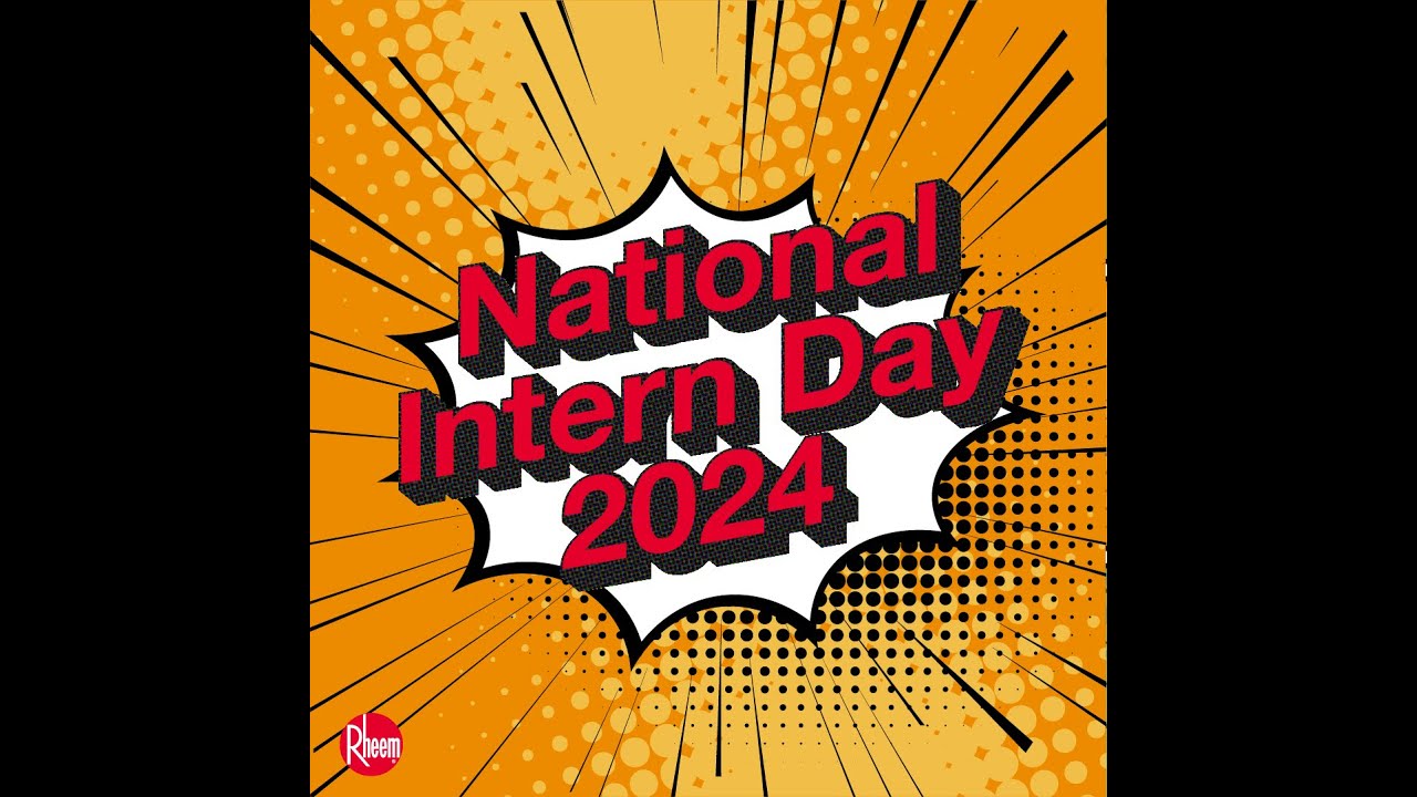 National Intern Day 2024 - YouTube
