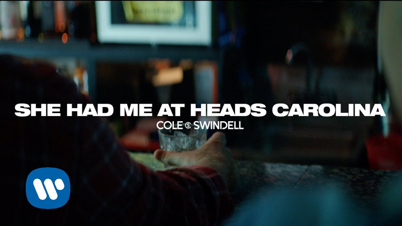 Cole Swindell   She Had Me At Heads Carolina Official Music Video