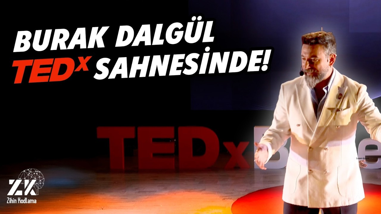 Burak Dalgül Tedx Sahnesinde #zihinkodlama