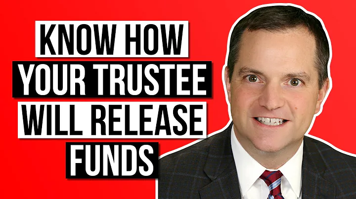 Know How Your Trustee Will Release Funds