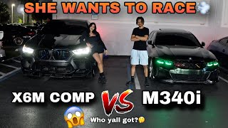 SHE WANTS TO RACE MY M340I‼️💨 BMW X6M COMP VS M340i🔥 PLUS MET @FindingNick
