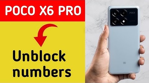 How to remove number from blacklist, Poco X6 Pro me call block kaise karen