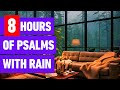 8 hours psalms for sleep and rain  sleep with gods word