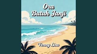 Ora Butuh Janji