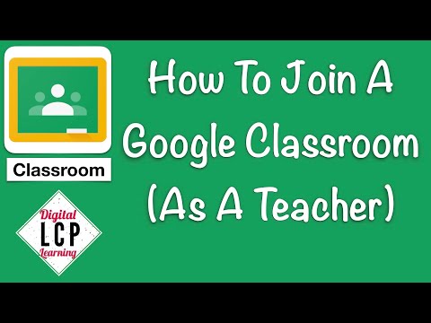 How To Join A Google Classroom (As A Teacher)