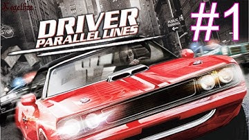 Driver: Parallel Lines - Playthrough - Part 1 - No Commentary