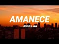 Anuel AA Amanece LETRA PROD HAZE GABRIEL FLORES mp3