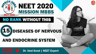 15 Diseases of Nervous System & Endocrine System | NEET 2020 | Vedantu