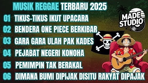 MUSIK REGGAE TERBARU 2025 | KUMPULAN LAGU REGGAE TERBARU FULL ALBUM, LAGU REGGAE TERBARU, LAGU REGE
