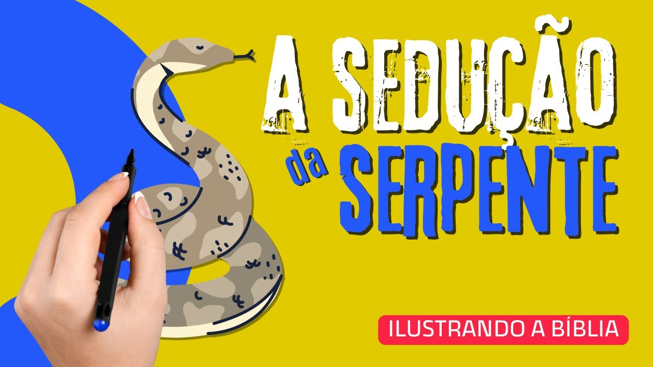 A Sedução da Serpente - Ilustrando a Bíblia - YouTube