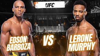 Lerone Murphy vs. Edson Barboza - A Battle of Tenacity at UFC Fight Night