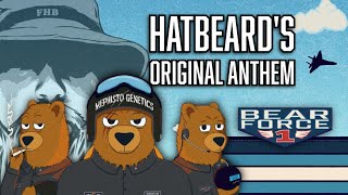 Original HatBeard Anthem for "Bear Force 1" | Full Song by Linguini Vitalini