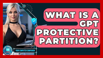 What Is A GPT Protective Partition? - Your Computer Companion
