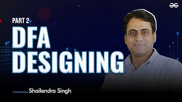 DFA Designing | Part 2 | Theory of Computation with Shailendra Singh | GeeksforGeeks GATE