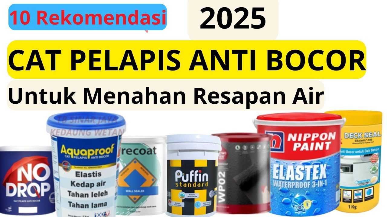 10 Rekomendasi Cat Pelapis Anti Bocor Terbaik 2025