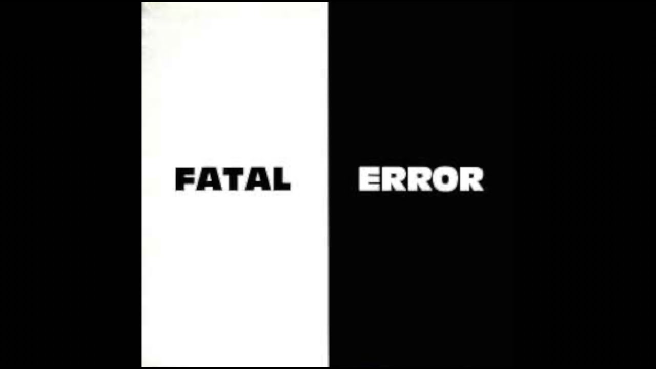 Fatal Error - Fatal Error - YouTube