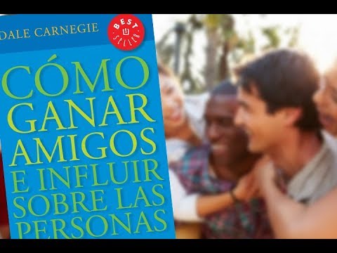 Como ganar amigos e influir en las personas por Dale Carnegie - YouTube