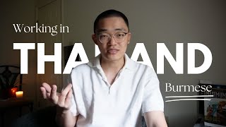 Working In Bangkok, Thailand As A Burmese (tips, rights, regulations, etc....)