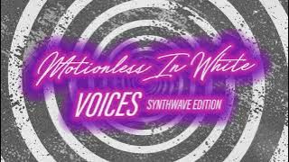 Motionless In White - Voices (Synthwave Edition)