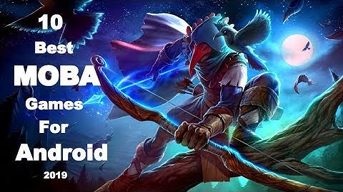 10 Best MOBA