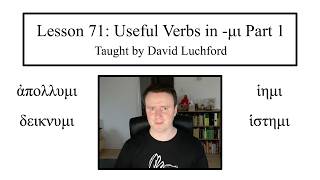Ancient Greek Lesson 71: Useful Verbs in -μι Part 1