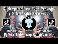 DJ HAMPARAN PASIR PUTIH MENUNGGU KARANG DI LAUTAN MENANGIS  DJ TERBANG BERSAMAKU| REMIX VIRAL TIKTOK