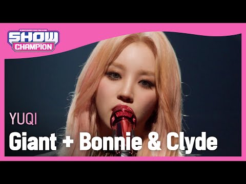 [입덕 LIVE] YUQI - Giant + Bonnie & Clyde (Band Ver.) (우기 - 자이언트 + 보니&클라이드) | Show Champion | EP.433