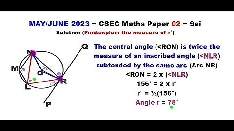 Paper2-CSEC-MATHS-349 ~ Circle Geometry & Inscribed/Central Angles ~ May/June 2023 Number 9ai