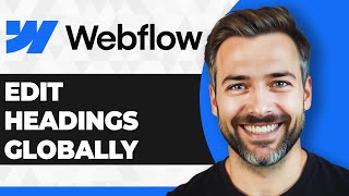 How to Edit Headings Globally in Webflow (2026 Guide)