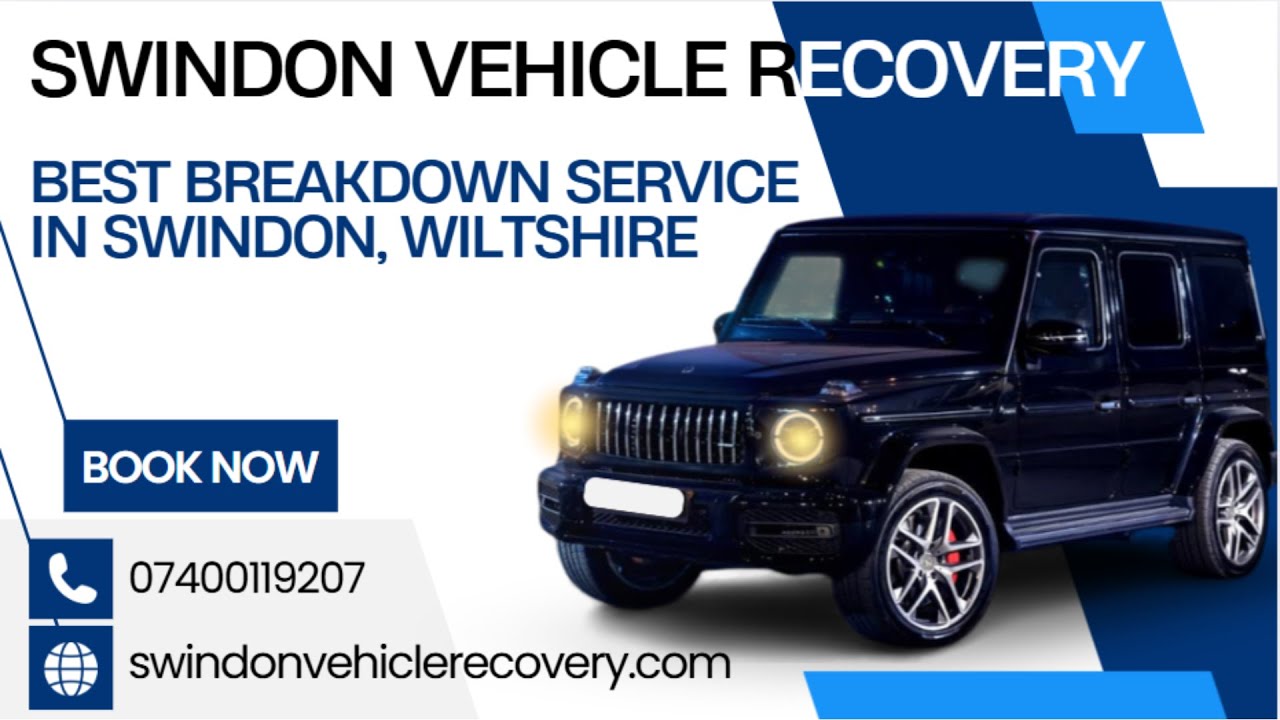 Best Breakdown Service in Swindon Wiltshire: 07400119207