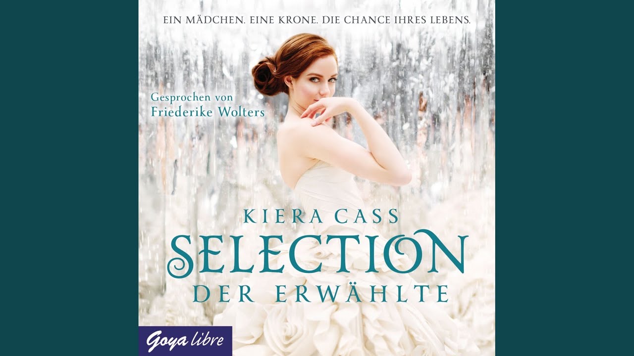 Kapitel 39.2 - Selection. Der Erwählte (Band 3) 