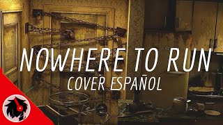 Nowhere to Run Cover Español - Calesote514