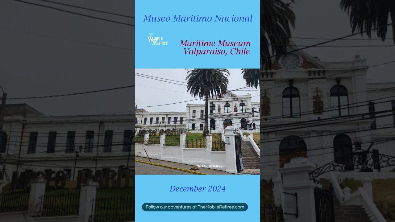 Our visit to the Maritime Museum - Valparaiso, Chile #museuminaminute  #authentictravel