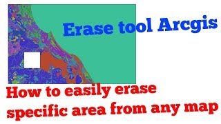 How to use erase tool arcgis 2017  erase any specific area from map