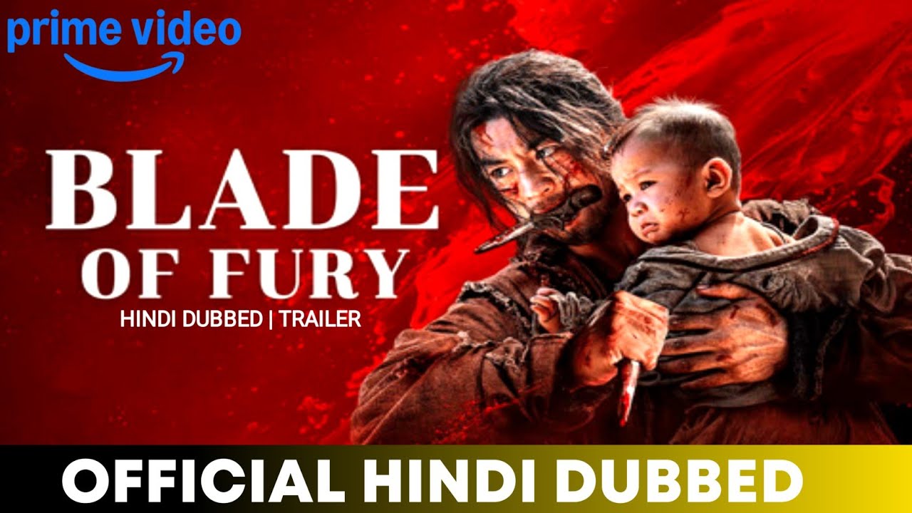 Blade of Fury Hindi Dubbed & Every Details | Blade Of Fury Trailer Hindi | Prime Video