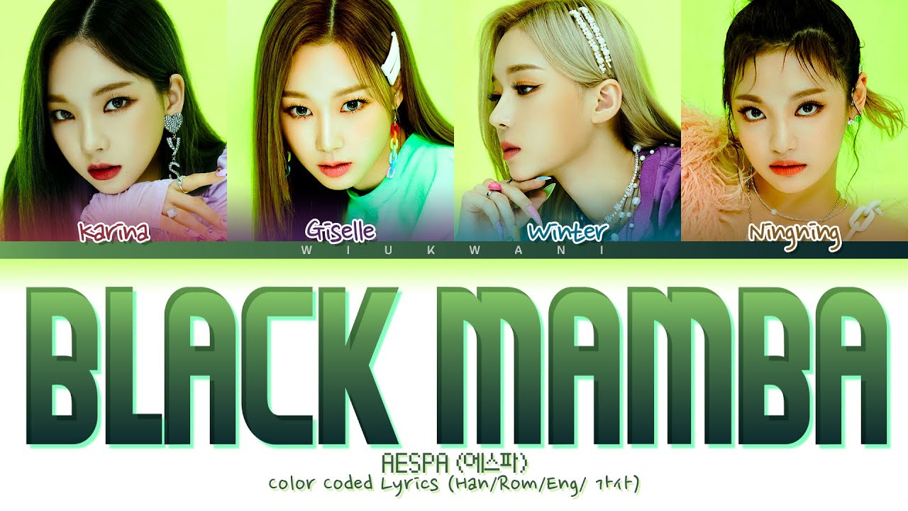 AESPA Black mamba Lyrics (에스파 Black mamba 가사) (color coded lyrics