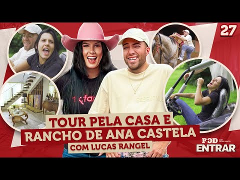 POD ENTRAR - Tour inédito pela casa e rancho de Ana Castela com Lucas Rangel
