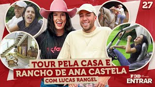 POD ENTRAR - Tour inédito pela casa e rancho de Ana Castela com Lucas Rangel