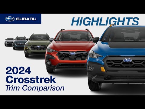 2024 Crosstrek Highlights: Trim Comparison
