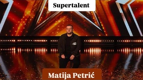 Supertalent - Matija Petrić(zlatni gumb)