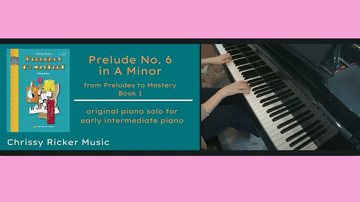 Prelude No. 6 in A minor - Preludes to Mastery Bk....