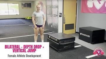 BILATERAL - DEPTH DROP + VERTICAL JUMP