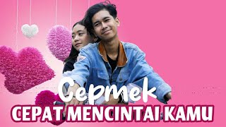 Alif Cepmek - Cepat Mencintai Kamu (Lirik Video) #kamunanya #cepmek