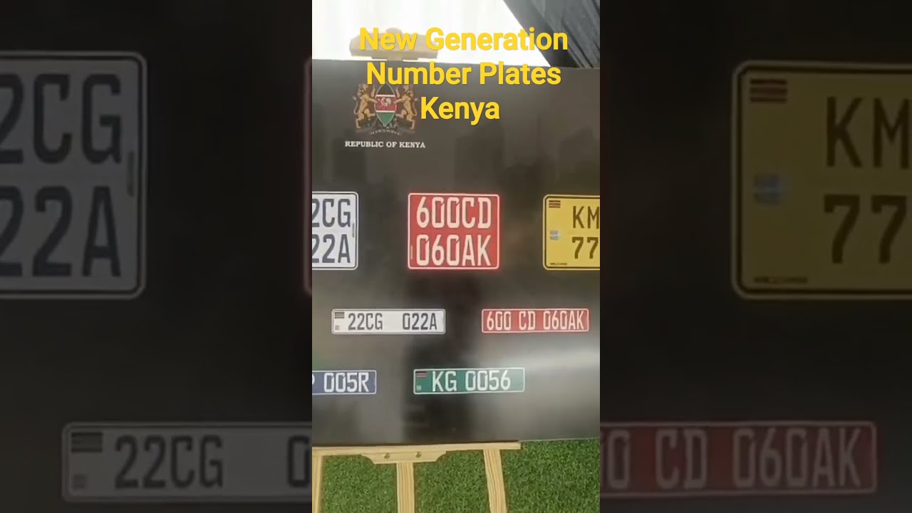 New Generation Number Plates Kenya YouTube New Generation Number Plates Kenya YouTube