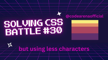 Solving CSS battle #30 horizon | @codearenaofficial | But using less characters |