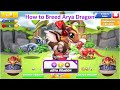 How to Breed Arya Dragon-Dragon Mania Legends | All Breeding Combo | DML